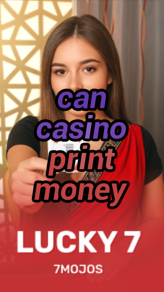 can casino print money-w4cy2mdjlx2bf.com